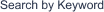 Search by Keyword